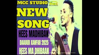 DAAUD XANFAR||  HEES CUSUB MADHIIBAN// OFFICIAL MUSIC 2025