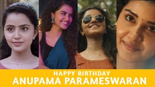 Anupama Parameswaran Birthday Special HD WhatsApp Status Video | Happy Birthday Anupama |