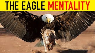 Make Your Attitude Like This - The Eagle Mentality | Best Motivational Video | Inspirational Video