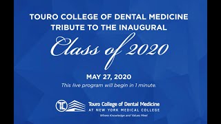 Tribute to the Touro College of Dental Medicine Inaugural Class of 2020