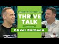 Thrive Talk with Oliver Barbeau