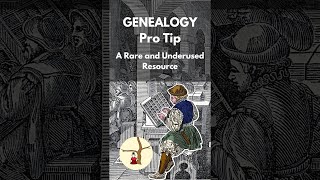 Genealogy ProTip: A Rare \u0026 Underused Resource