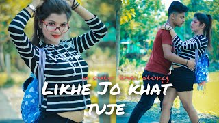 Likhe Jo Khat Tujhe new version | Ft.Diljit & urboshi |cute collage Love story 2020 | YouTube Lovers