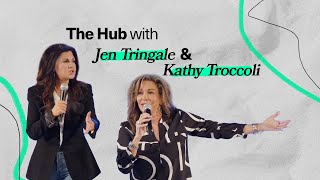 The Hub with Jen Tringale & Kathy Troccoli