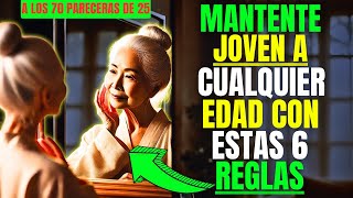 6 Reglas UNICAS para DETENER el Envejecimiento ¡A los 70 Años Parecerás de 25! | Historia Budista