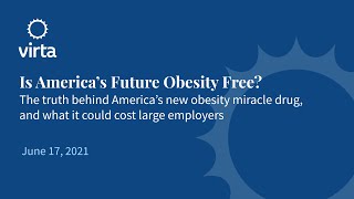 Webinar: Is America’s Future Obesity Free? (6/17/21)