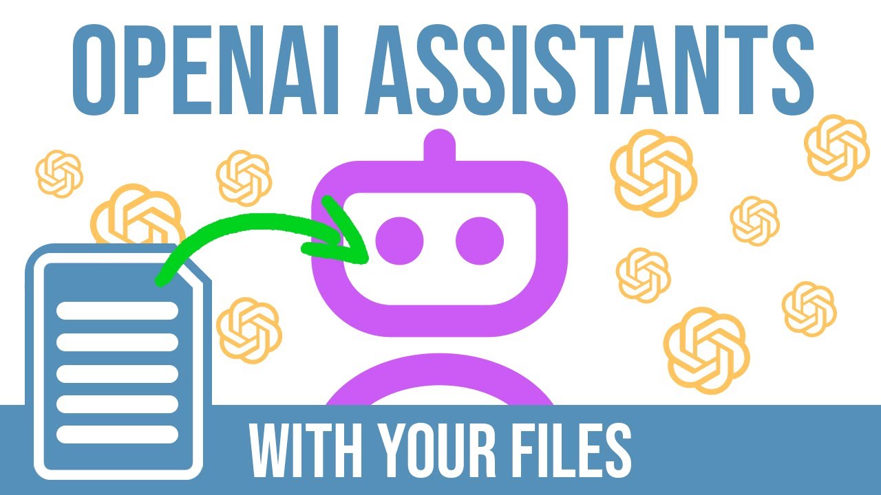 Use OpenAI's New Assistant API With Your Files - YouTube