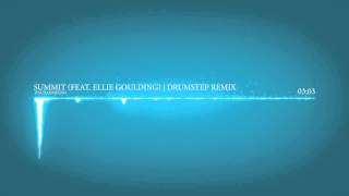 Skrillex - Summit (feat. Ellie Goulding) (Drumstep Remix)