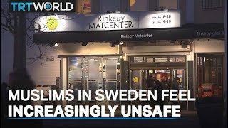 Sweden's Muslims say they feel unsafe