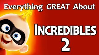 Everything GREAT About Incredibles 2!