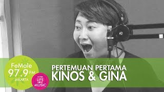 Pertemuan Pertama Kinos & Gina