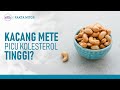 Kacang Mete Kaya Nutrisi dan Manfaat, Amankah Untuk Kolesterol? | Hidup Sehat tvOne