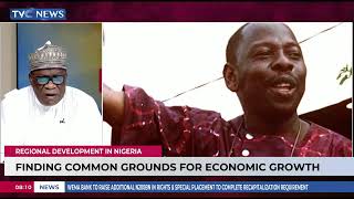 Regional Development In Nigeria | Finding Common Grounds For Economic Growth