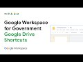 Google Workspace for Government Demo Series: Google Drive Shortcuts