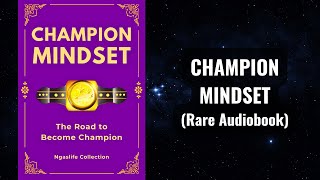 Champion Mindset - The Road to Become Champion Audiobook