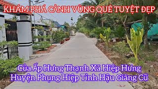 Khám phá vùng quê tuyệt đẹp của bà con ở  Xã Hiệp Hưng huyên Phụng Hiệp tỉnh Hậu Giang cũ