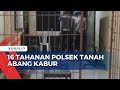 Bentuk Tim Khusus, Polisi Kejar 16 Tahanan Polsek Tanah Abang Kabur Lewat Ventilasi