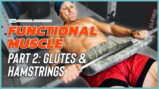 FUNCTIONAL MUSCLE - Glutes & Hamstrings OVERLOAD (Pt 2) aka "The Underbutt"