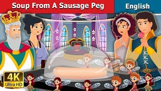 Soup From A Sausage Peg Story | Stories for Teenagers | @EnglishFairyTales
