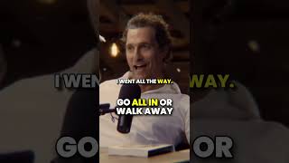 Matthew McConaughey Asks Are YOU Giving Your ALL?