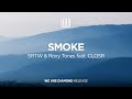 SRTW & Roxy Tones - Smoke (feat. CLOSR)