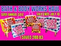 FINAL BATH AND BODY WORKS HAUL SEMI ANNUAL SALE!!! 75% OFF BODY CARE ~ SALE ENDS JULY 10 ~ RUN DEALS