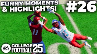 COLLEGE FOOTBALL 25 FUNNY MOMENTS + HIGHLIGHTS #26!