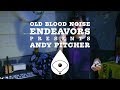 Old Blood Noise Endeavors Presents - Andy Pitcher