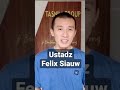 Tanggapan dari Ustadz Felix Siauw #shorts