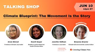 Climate Blueprint: The Movement Is the Story (Covering Climate Now + Solutions Journalism Network)