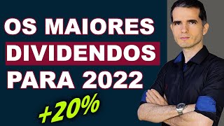 5 AÇÕES PARA DIVIDENDOS EM 2022 - OS MAIORES DIVIDENDOS DA BOLSA | MAPA DOS DIVIDENDOS PARA 2022