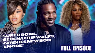 Kendrick Lamar Super Bowl Reaction, Serena Williams Crip Walk, \u0026 Cardi B's New Boo | Side Dish