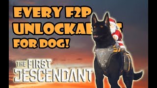 [First Descendant] Every F2P Unlockables For Your Dog! (Jan 2025)