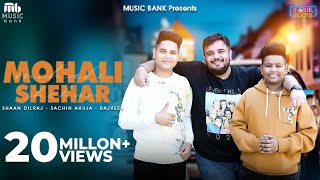 Mohali Shehar (Official Video) | Rajveer | Sachin Ahuja | Shaan Dilraj | Latest Song 2024
