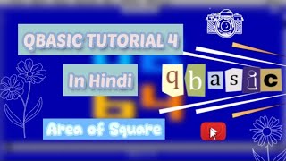 Program To Display Area of square in Qbasic | It's Qbasic series part 4 |👩🏻💻✌🏻Let's go
