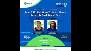 Portfolio 101 - How to Start from Scratch and Stand Out | Tech Rise Africa '24 | Day 2