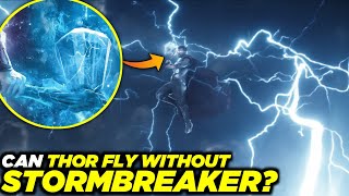 Why Thanos Didn't Go to Eternity ? Can  Thor Fly without Stormbreaker ? Comment se questions 107