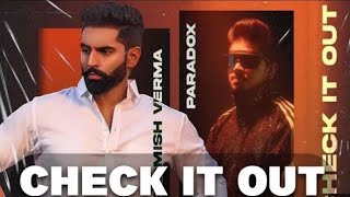 Parmish Verma Ft. Paradox - Check It Out (Official Music Video) new Punjabi song 2023