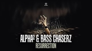 Alpha² \u0026 Bass Chaserz - Resurrection (#A2REC144)