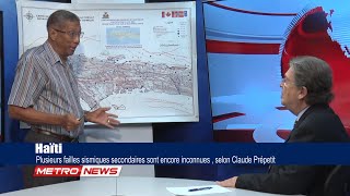 Haïti : Plusieurs failles sismiques secondaires sont encore inconnues , selon  Ing. Claude Prépetit