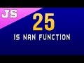 isNan Function in Javascript - 25