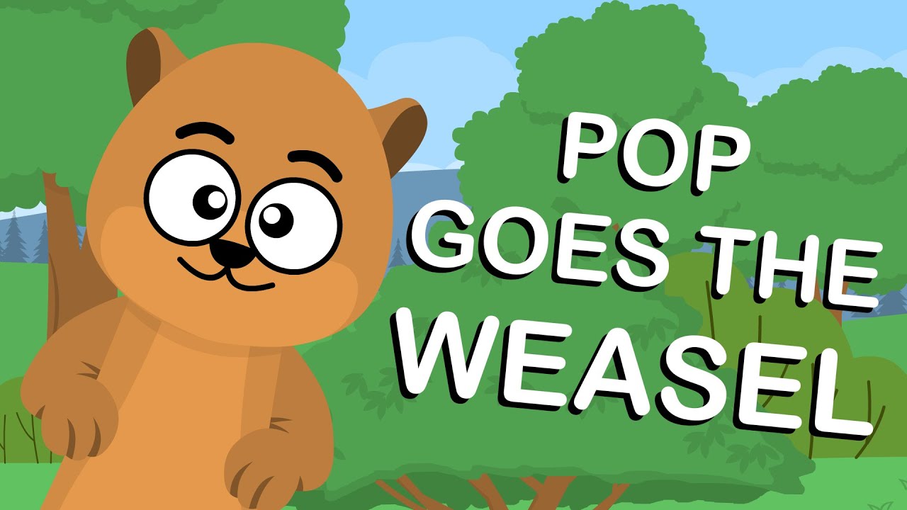 POP GOES THE WEASEL | NURSERY RHYMES - YouTube