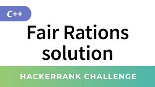 HackerRank Solution: Fair Rations in C++