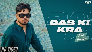 Das Ki Kra (Official Song) - Jassa Dhillon | Gur Sidhu | Latest Punjabi song 2023 |