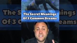 3 COMMON DREAM MEANINGS #shorts