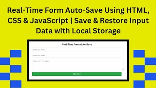 📝 Real-Time Form Auto-Save with HTML, CSS & JavaScript | Step-by-Step Guide 🚀✨