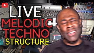 LIVE || Melodic Techno Structure