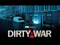 Dirty War l Thriller/ Drama