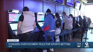 Concern over payment rule for sports betting in Ohio