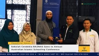 BAZNAS News - Sekolah Cendekia BAZNAS Goes to Annual Australian Islamic Schooling Conference